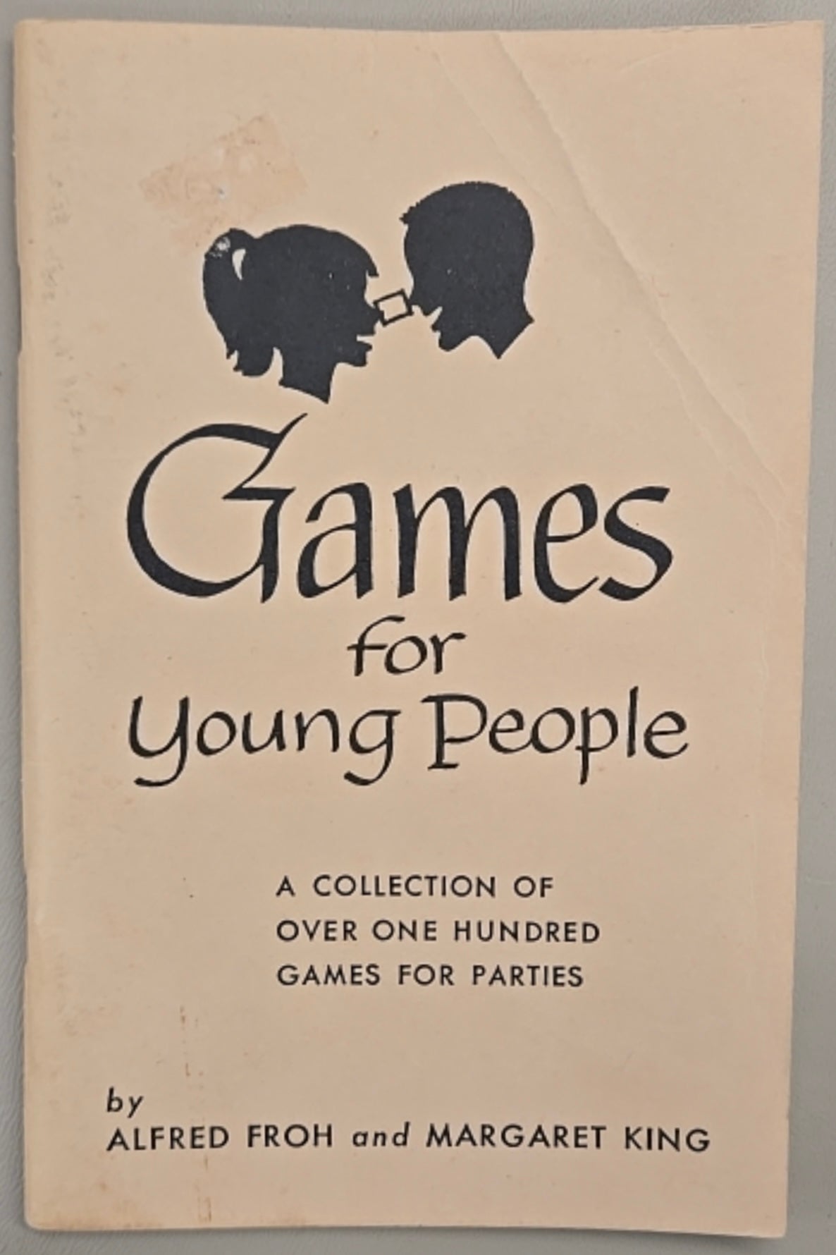 Games for Young
People by Alfred Froh and Margaret
King